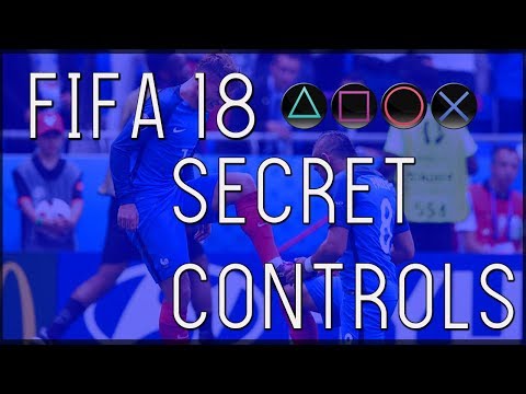 HIDDEN  FIFA 18 CONTROLS THAT YOU DON'T KNOW ABOUT!!!!