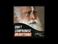 Never Compromise On Anything Sadhguru WhatsApp Status Venik