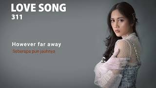 Download lagu NADHIRA ULYA COVER - LOVE SONG - 311 - LIRIK DAN TERJEMAHAN mp3