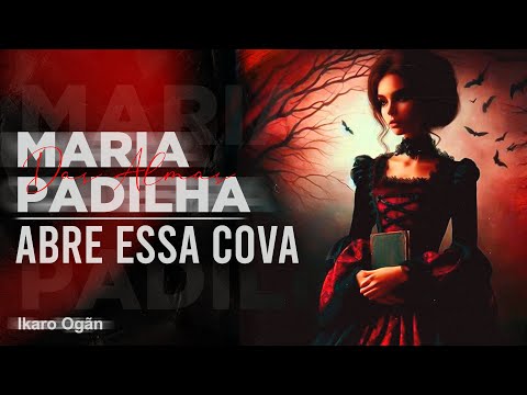 Ponto de Maria Padilha das Almas - Abre essa cova eu quero ver tremer