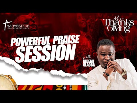 Powerful Praise Session || Bidemi Olaoba