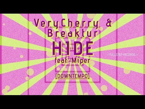 VeryCherry & Breaktur - Hide (feat. Miper)