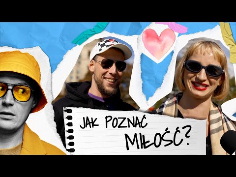 Jak poznać miłość?