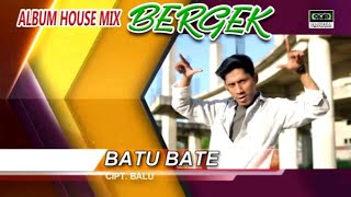 Download lagu Bergek - Batu Bate [ ] mp3