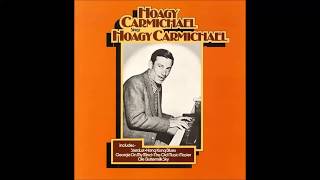 Hoagy Carmichael ‎– Hoagy Carmichael Sings Hoagy Carmichael (1975)