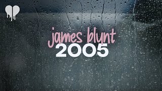 james blunt - 2005 (lyrics)