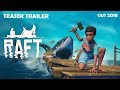 Raft Teaser Trailer Raft Survival Game