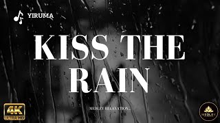 Download lagu Kiss the Rain - Yiruma | Medley Relaxation Film | 1 Hour Deep Relaxation Music | Relaxation Hymns mp3