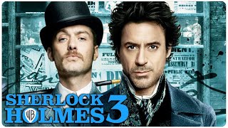 SHERLOCK HOLMES 3 Teaser (2022) With Robert Downey Jr & Jude Law