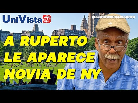 A Ruperto le aparece una novia de Nueva York