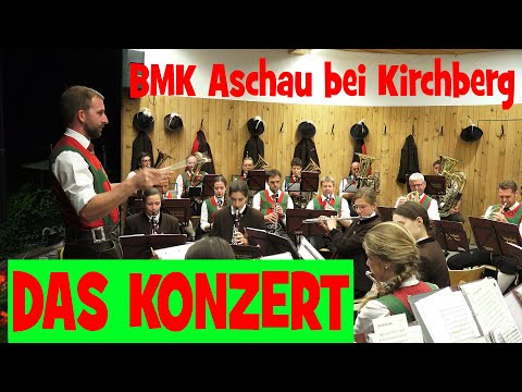BMK Aschau bei Kirchberg in Tirol - Das Konzert