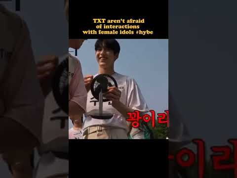 TXT aren’t afraid of interactions with female idols #hybe#txt #yeonjun #beomgyu #kai#soobin #taehyun