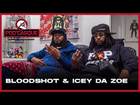 Icey Da Zoe & Bloodshot | Pod'Casque 85