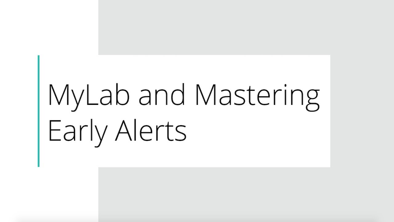 MyLab & Mastering - Early Alerts