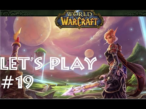 Let's Play WoW WoD Blutelfen Paladin [1-100] #19 Das Scharlachrote Kloster