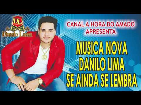 DANILO LIMA - SE AINDA SE LEMBRA