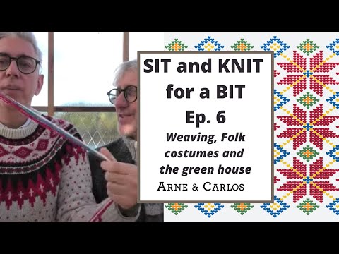 Sit and Knit for A Bit with ARNE & CARLOS - Episode 6.