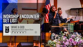 Worship Encounter | What A God Cover by  Roosevelt Stewart ft. Naomi Raine | #WORHSIPENCOUNTER