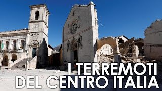 I terremoti del Centro Italia - Dove, come, quando e perché