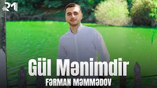 Fərman Məmmədov  Gül Mənimdir Official Music Video