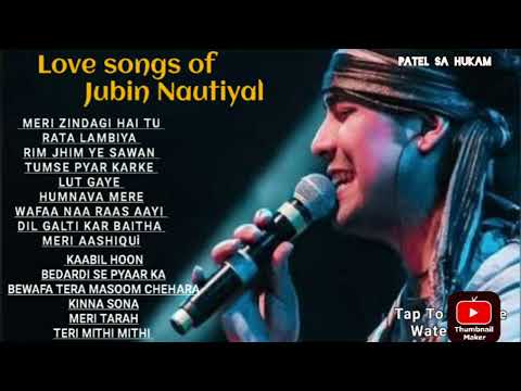 Best of Jubin Nautiyal love songs || All time hits 