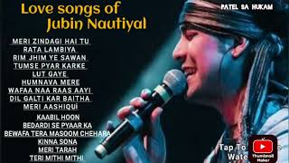 Best of Jubin Nautiyal love songs  All time hits #