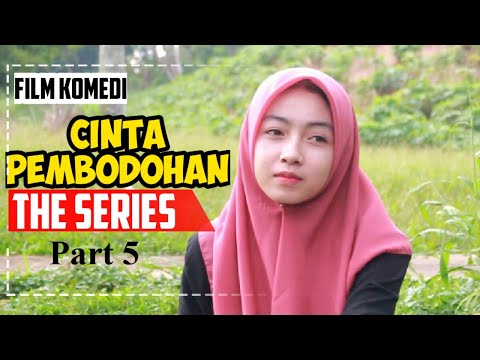 film-komedi-cinta-pembodohan-the-series-part-5