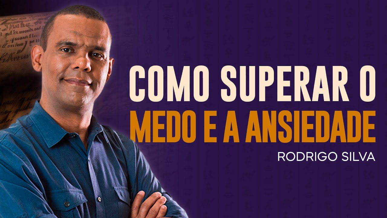Rodrigo Silva | O SEGREDO PARA VENCER O MEDO
