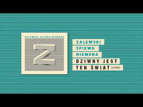 Video thumbnail for Dziwny Jest Ten świat (Live)