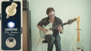 Video thumbnail for LunaStone The Pusher Boost by LunaStone Guitar Pedals