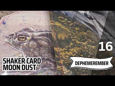 DEC 16 | SHAKER CARD | MOON DUST | #dephemerember 2025