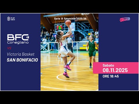 Serie BF | BFC Conegliano vs Victoria Basket San Bonifacio