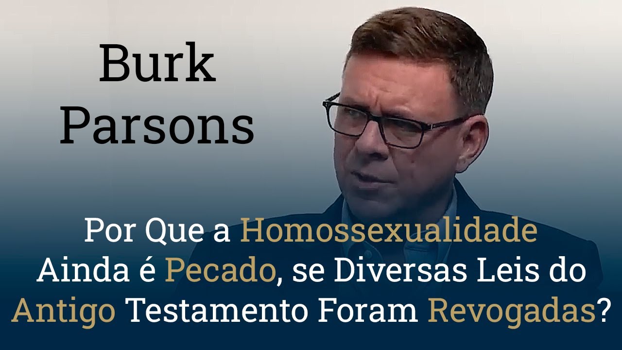 Por Que a Homossexualidade Ainda é Pecado, se Diversas Leis do Antigo Testamento Foram Revogadas?
