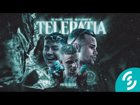 Telepatia - Mc Dkziin, Lyvinte, Mc Duzinho SP e Prod. Ruggi (Clipe Oficial])