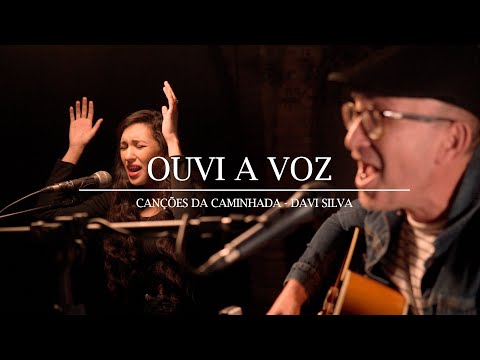 OUVI A VOZ | CANÇÕES DA CAMINHADA