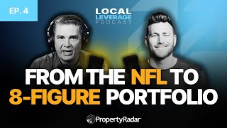 How This Ex-NFL Player Made Millions in Real Estate ft. Dean Rodgers | Local Leverage Ep. 4