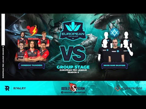 Ooredoo Thunders vs Water Rune Enjoyers - European Pro League Season 6 - Group Stage - BO3