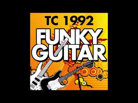 TC 1992 - Funky Guitar (Don't Clear The Funk)