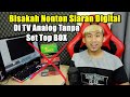 Cara Beralih Ke TV Digital Tanpa STB Cara Mengubah TV Analog Ke Digital Tanpa Set Top Box