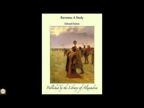 Ravenna:A Study by Edward Hutton — free full audiobook