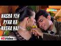 Nasha Yeh Pyar Ka Nasha Hai Full Song Mann 1999 Aamir Khan Manisha Koirala 90s Romantic Hit