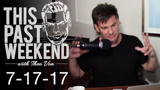 7-17-17: Disneyworld, Nationalism, Infidelity, & Cat recipes | This Past Weekend #33