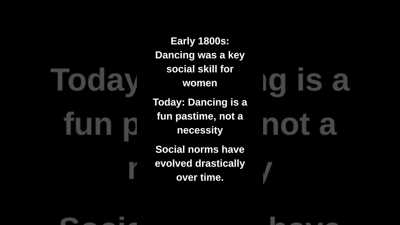 Early 1800s: Dancing was a key social skill for women