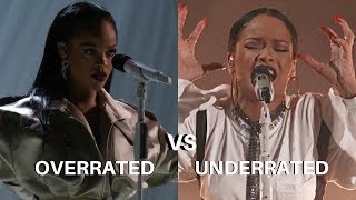 Rihanna - Overrated vs Underrated Performances *read description*
