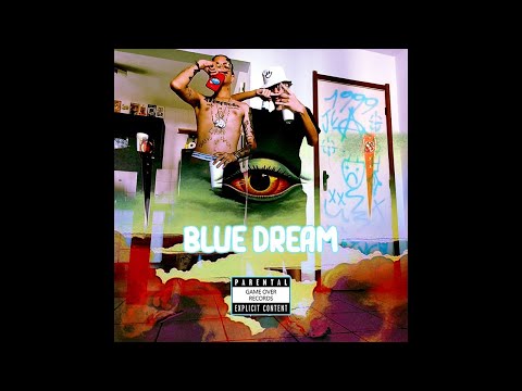 BLUE DREAM- @chavao020 feat. @lilchucky (GAME OVER RECORDS)