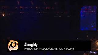 Chris Tomlin - Almighty [Live @ Passion 2014] HD