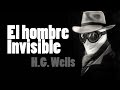 Un poder corruptor - El hombre invisible por H.G.Wells