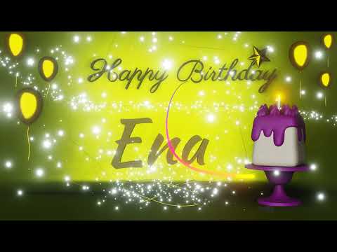 Ena | Happy Birthday Song | Happy Birthday To You