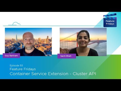 Feature Fridays 93 - Container Service Extension Cluster API