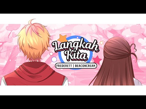 Langkah Kita | Frederett & BeaconCream Original Song